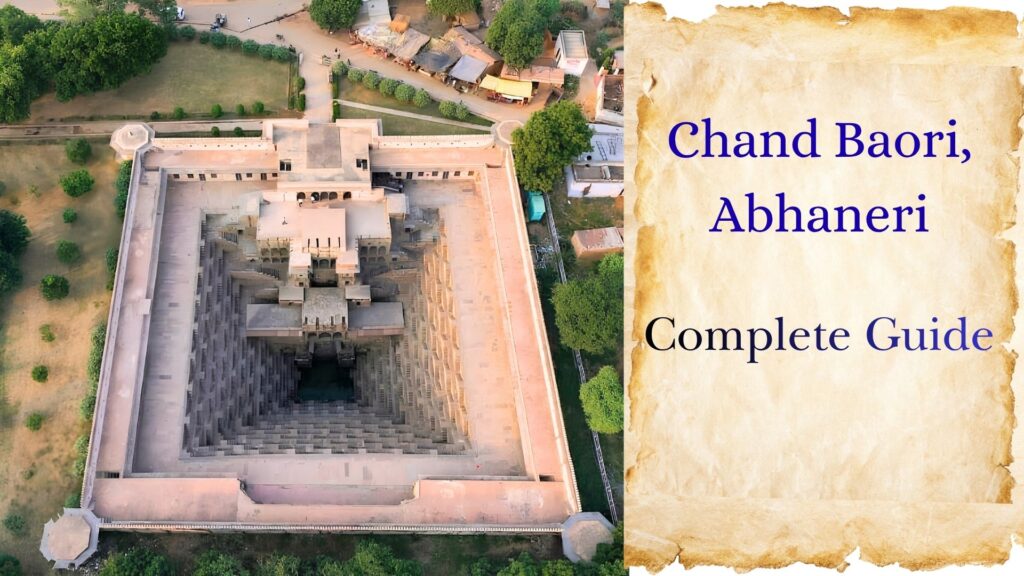 Chand Baori Abhaneri Rajasthan Complete Guide